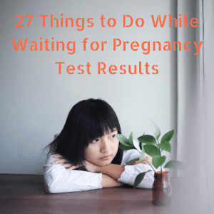 waiting for pregnancy test results