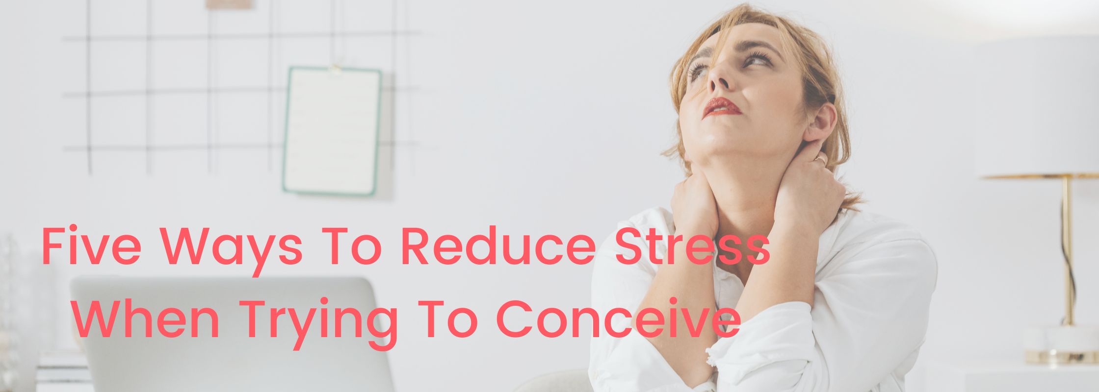 five-ways-to-reduce-stress-when-trying-to-conceive-hoopsy