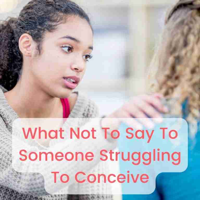What Not To Say To Someone Struggling To Conceive
