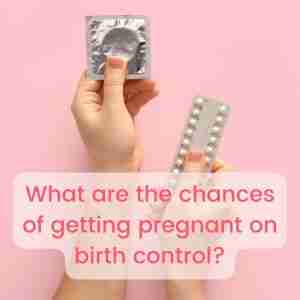 What are the chances of getting pregnant on birth control