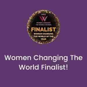 Women Changing The World Finalist!