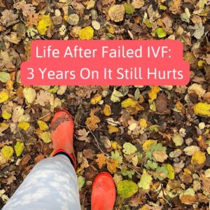 Life after failed IVF