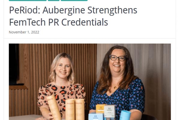 PeRiod: Aubergine strengthens FemTech PR credentials
