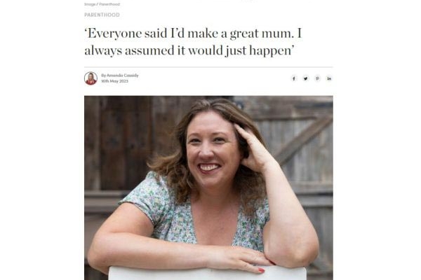 ‘Everyone said I’d make a great mum. I always assumed it would just happen’